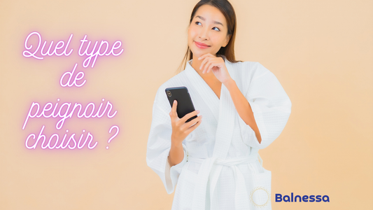 Quel type de peignoir choisir ? Guide complet pour le confort et le style